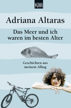 Das Meer und ich waren im besten Alter von Altaras,  Adriana