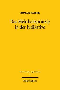 Das Mehrheitsprinzip in der Judikative von Kaiser,  Roman