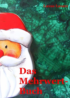 Das Mehrwert-Buch von Lazarz,  Luxus