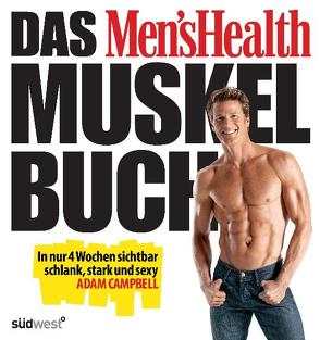 Das Men’s Health Muskelbuch – von Campbell,  Adam