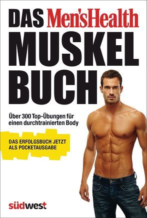 Das Men’s Health Muskelbuch – die Pocketausgabe – von Campbell,  Adam