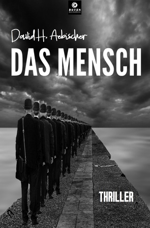 Das Mensch von Aebischer,  David H.