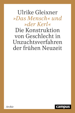 »Das Mensch« und »der Kerl« von Gleixner,  Ulrike