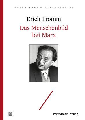 Das Menschenbild bei Marx von Engels,  Friedrich, Fromm,  Erich, Funk,  Rainer, Hyams,  C. Barry, Lafargue,  Paul, Marx,  Eleanor, Marx,  Jenny, Marx,  Karl, Müller-Isenburg,  Renate