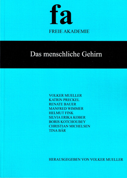 Das menschliche Gehirn von Bär,  Tina, Bauer,  Renate, Fink,  Helmut, Kober,  Silvia Erika, Kotchoubey,  Boris, Michelsen,  Christian, Mueller,  Volker, Preckel,  Katrin, Wimmer,  Manfred