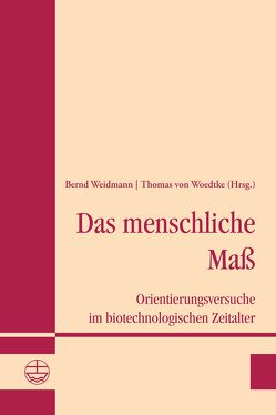 Das menschliche Maß von von Woedtke,  Thomas, Weidmann,  Bernd