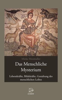 Das Menschliche Mysterium von Mosmuller,  Mieke