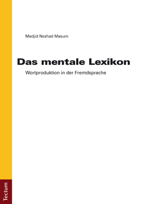 Das mentale Lexikon von Nezhad Masum,  Madjid