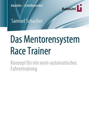 Das Mentorensystem Race Trainer von Schacher,  Samuel