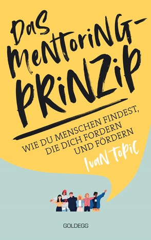 Das Mentoring-Prinzip von Topic,  Ivan