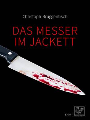 Das Messer im Jackett von Brüggentisch,  Christoph