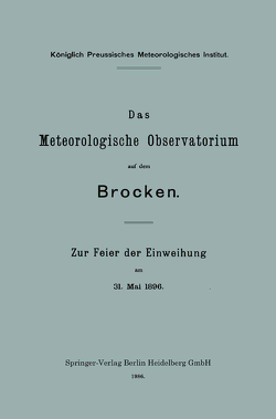 Das Meteorologische Observatorium auf dem Brocken von Assmann,  Richard