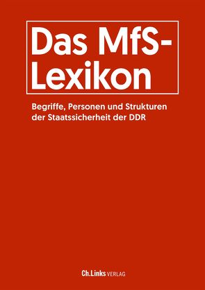 Das MfS-Lexikon von Engelmann,  Roger, Florath,  Bernd, Heidemeyer,  Helge, Münkel,  Daniela, Polzin,  Arno, Süß,  Walter