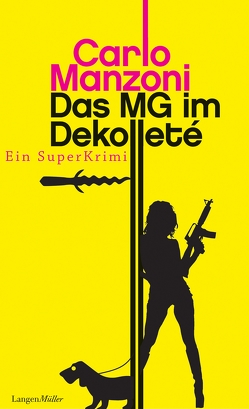 Das MG im Dekolleté von Kern,  Maria, Manzoni,  Carlo