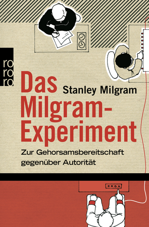 Das Milgram-Experiment von Fleissner,  Roland, Milgram,  Stanley