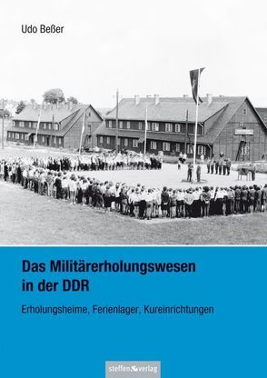 Das Militärerholungswesen in der DDR von Beßer,  Udo