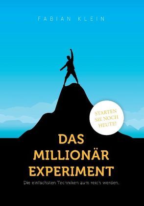 Das Millionär Experiment von Klein,  Fabian