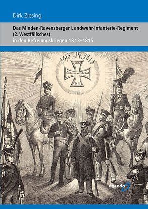 Das Minden-Ravensberger Landwehr-Infanterie-Regiment (2. Westfälisches) von Ziesing,  Dirk