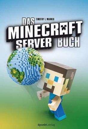 Das Minecraft-Server-Buch von Warner,  Timothy L.