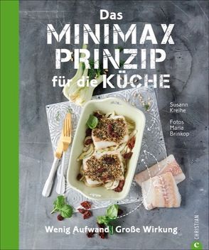 Das Minimax-Prinzip für die Küche von Brinkop,  Maria, Kreihe,  Susann