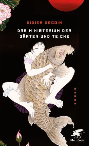 Das Ministerium der Gärten und Teiche von Decoin,  Didier, Killisch-Horn,  Michael von