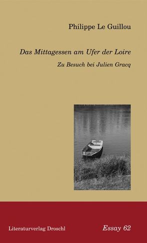 Das Mittagessen am Ufer der Loire von Hornig,  Dieter, LeGuillou,  Philippe