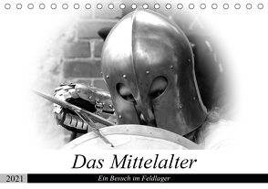 Das Mittelalter – Ein Besuch im Feldlager (Tischkalender 2021 DIN A5 quer) von happyroger