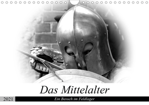 Das Mittelalter – Ein Besuch im Feldlager (Wandkalender 2021 DIN A4 quer) von happyroger