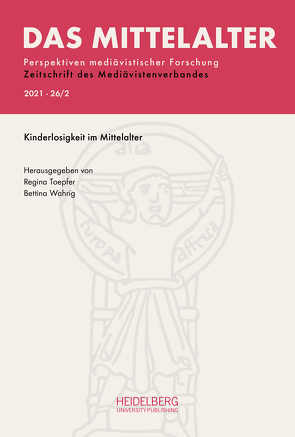 Das Mittelalter. Perspektiven mediävistischer Forschung : Zeitschrift… / 2022, Band 27, Heft 1 von Clauss,  Martin, Mierke,  Gesine