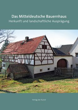 Das Mitteldeutsche Bauernhaus von Mieth,  Katja Margarethe, Sturm,  Albrecht