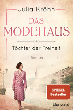 Das Modehaus – Töchter der Freiheit von Kröhn,  Julia