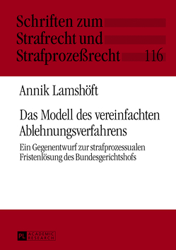 Das Modell des vereinfachten Ablehnungsverfahrens von Lamshöft,  Annik