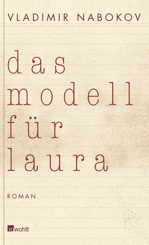 Das Modell für Laura von Nabokov,  Dmitri, Nabokov,  Vladimir, Tolksdorf,  Ludger, Zimmer,  Dieter E.