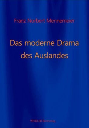 Das moderne Drama des Auslandes von Mennemeier,  Franz N