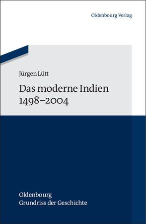 Das moderne Indien 1498 bis 2004 von Lütt,  Jürgen