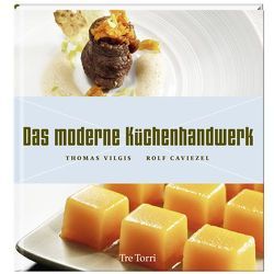 Das moderne Küchenhandwerk von Vilgis,  Thomas