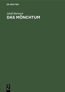 Das Mönchtum von Harnack,  Adolf