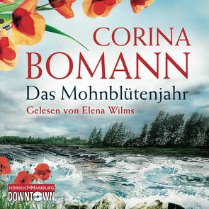 Das Mohnblütenjahr von Bomann,  Corina, Wilms,  Elena