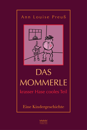 Das Mommerle – krasser Hase cooles Teil von Preuß,  Ann Louise