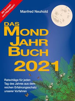 Das Mondjahrbuch 2021 von Neuhold,  Manfred