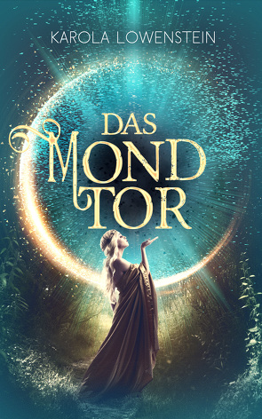 Das Mondtor von Löwenstein,  Karola