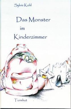 Das Monster im Kinderzimmer von Kohl,  Sylvie