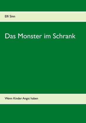 Das Monster im Schrank von Sinn,  Elfi