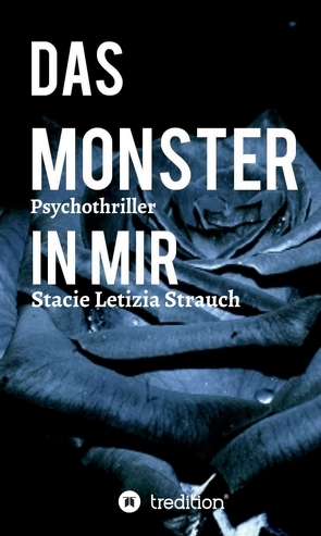 Das Monster in mir – Psychothriller von Strauch,  Stacie Letizia