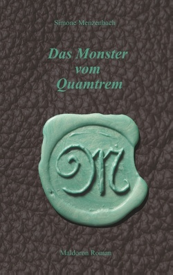 Das Monster vom Quamtrem von Menzenbach,  Simone