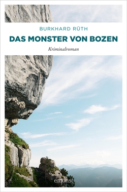 Das Monster von Bozen von Rüth,  Burkhard