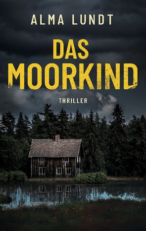 Das Moorkind von Lundt,  Alma