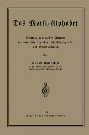 Das Morse-Alphabet von Hochstetter,  Gustav