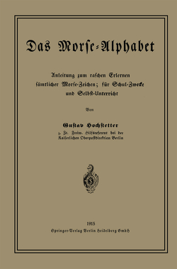 Das Morse-Alphabet von Hochstetter,  Gustav