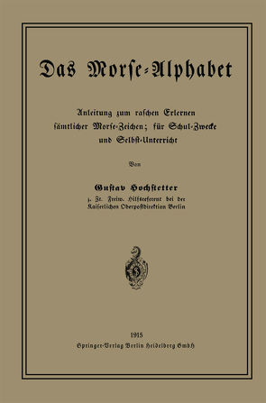 Das Morse-Alphabet von Hochstetter,  Gustav